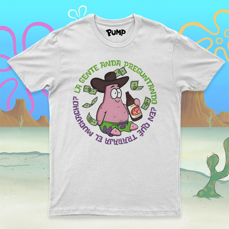 Playera Patricio norteño La gente anda preguntando