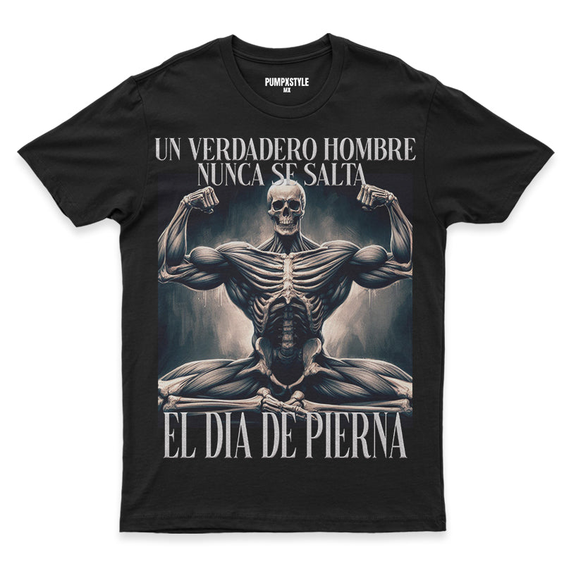 UN VERDADERO HOMBRE NUNCA SE SALTA EL DIA DE PIERNA☠