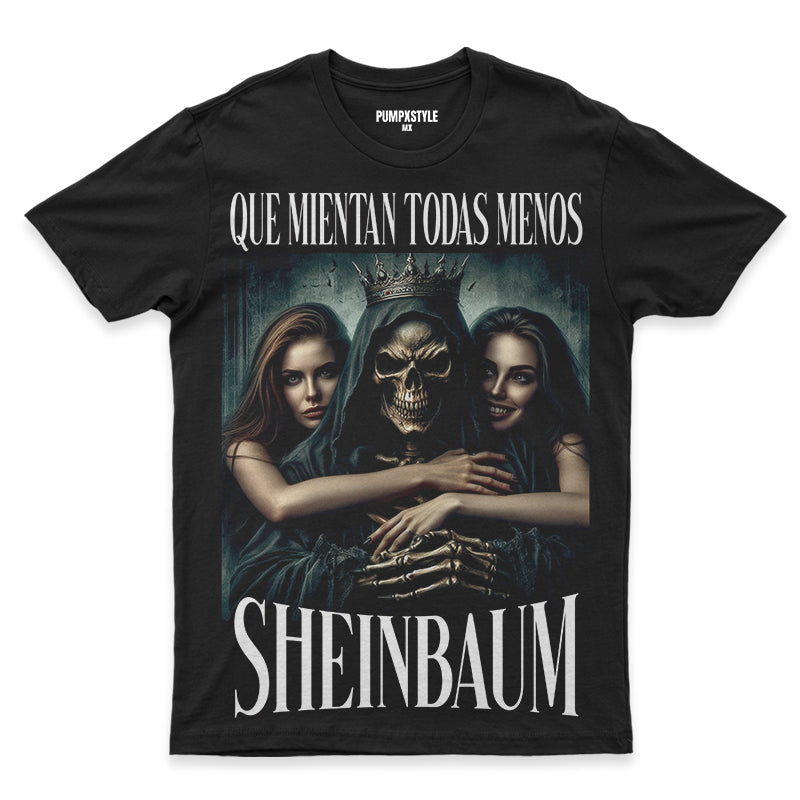 QUE MIENTAN TODAS MENOS SHEINBAUM