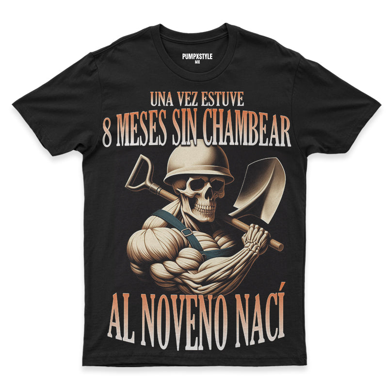 UNA VEZ ESTUVE 8 MESES SIN CHAMBEAR AL NOVENO NACI