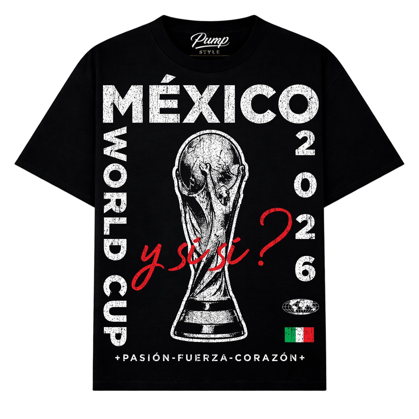 México ¿Y Si Sí? T-SHIRT